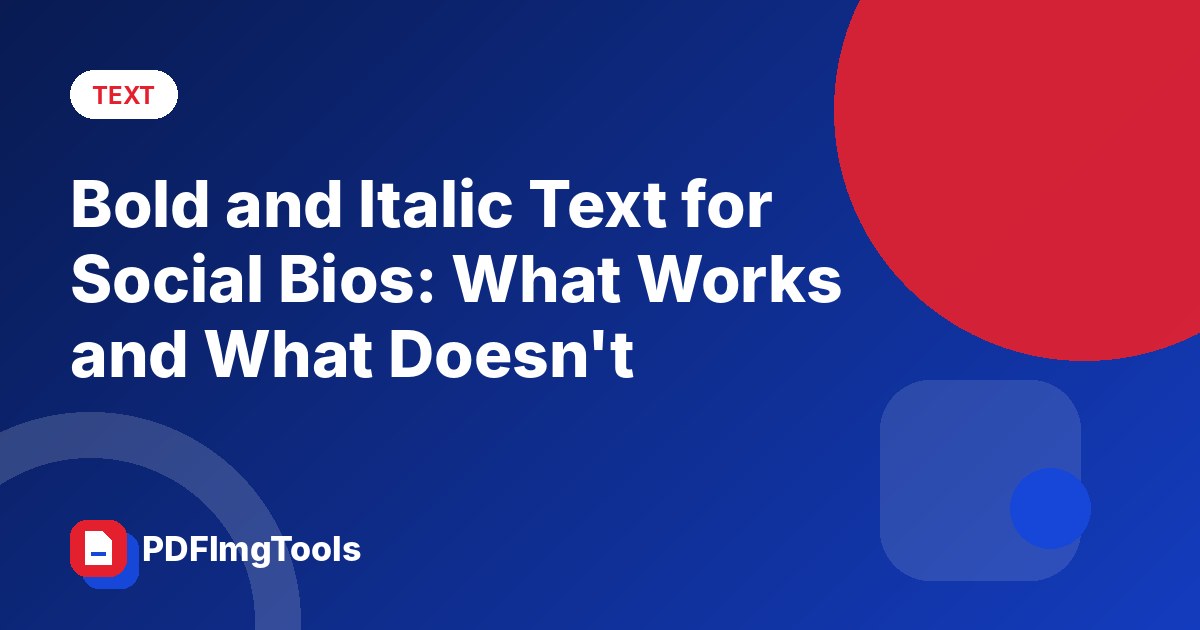 Bold and Italic Text for Social Bios: What Works and What Doesn't